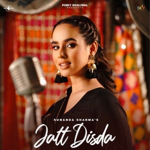 Jatt Disda Sunanda Sharma
