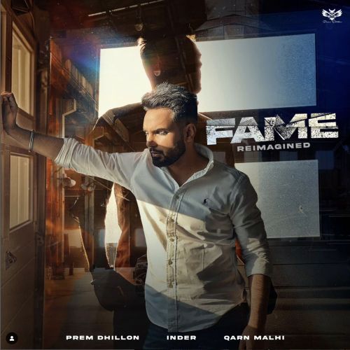 Fame Reimagined Prem Dhillon