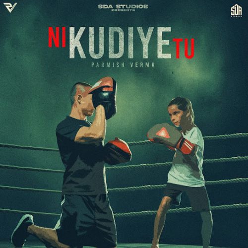 Ni Kudiye Tu Parmish Verma