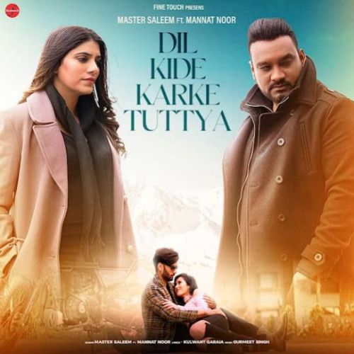 Dil Kide Karke Tuttya Master Saleem
