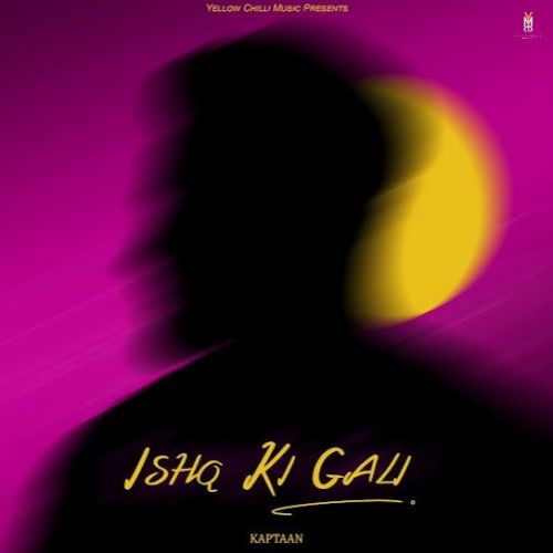 Ishq Ki Gali Kaptaan