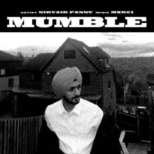 Mumble Nirvair Pannu