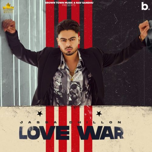 Love War Jassa Dhillon