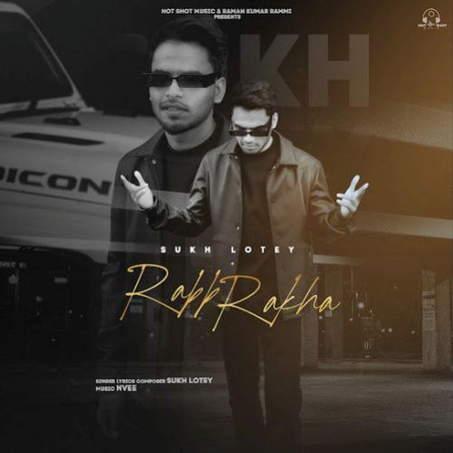 Rabb Rakha Sukh Lotey