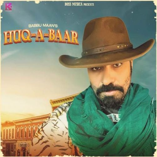 HUQ-A-BAAR Babbu Maan