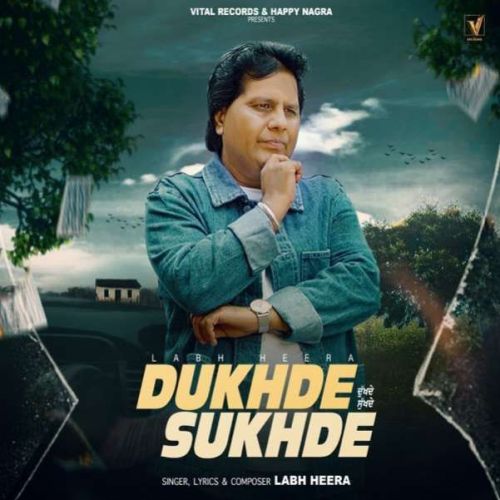 Dukhde Sukhde Labh Heera