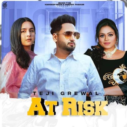 At Risk Teji Grewal