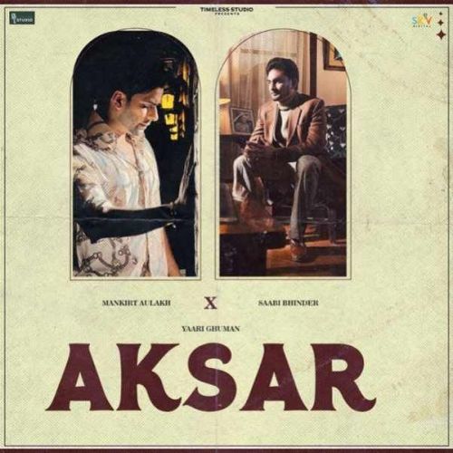 Aksar Mankirt Aulakh, Saabi Bhinder
