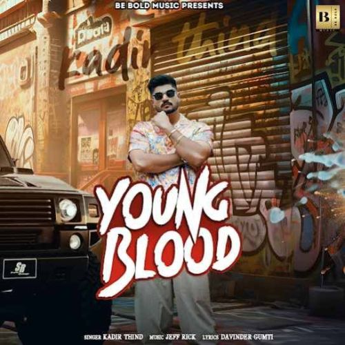 Young Blood Kadir Thind