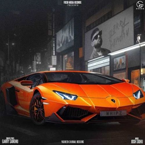 WHIPZ Garry Sandhu