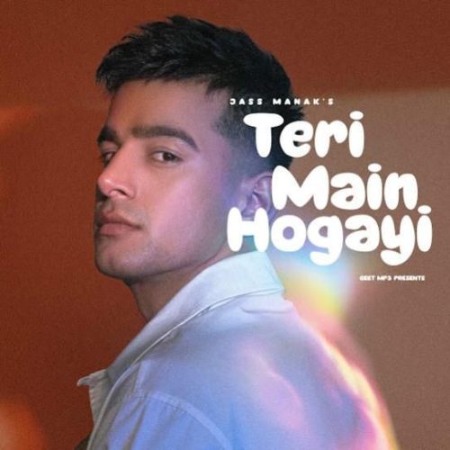 Teri Main Hogayi Jass Manak