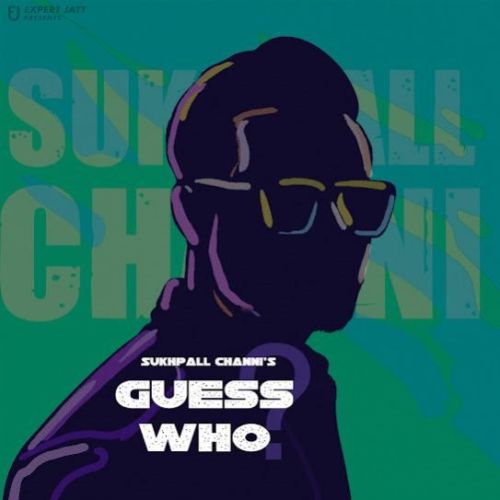 Guess Who Sukhpall Channi