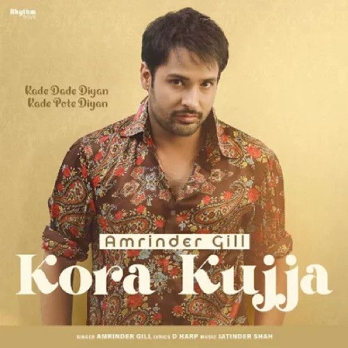 Kora Kujja Amrinder Gill