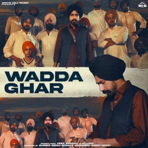 Wadda Ghar Veer Sandhu