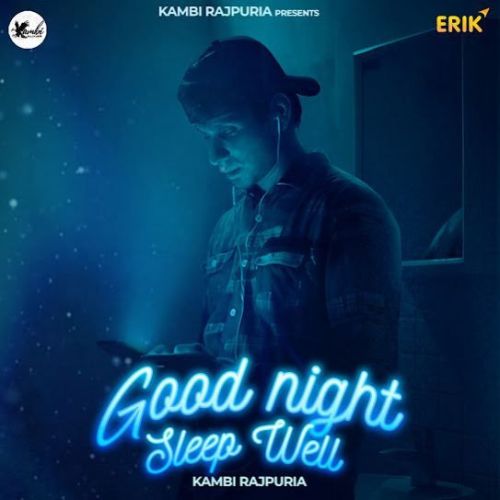 Good Night Sleep Well Kambi Rajpuria