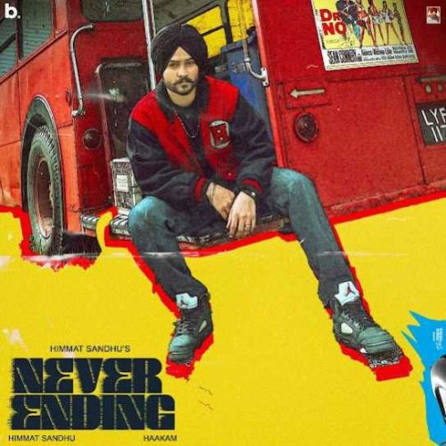 Never Ending Himmat Sandhu
