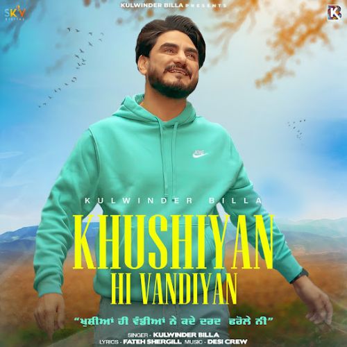 Khushiyan Hi Vandiyan Kulwinder Billa