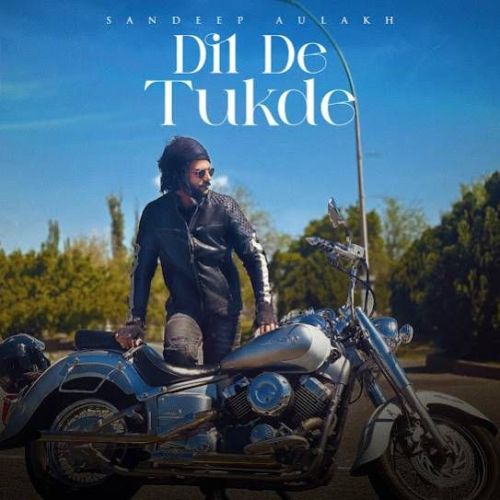 Dil De Tukde Sandeep Aulakh
