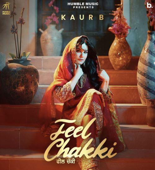 Feel Chakki Kaur B
