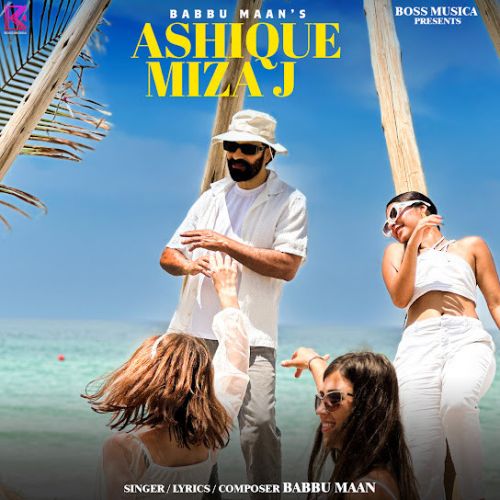 Ashique Mizaj Babbu Maan