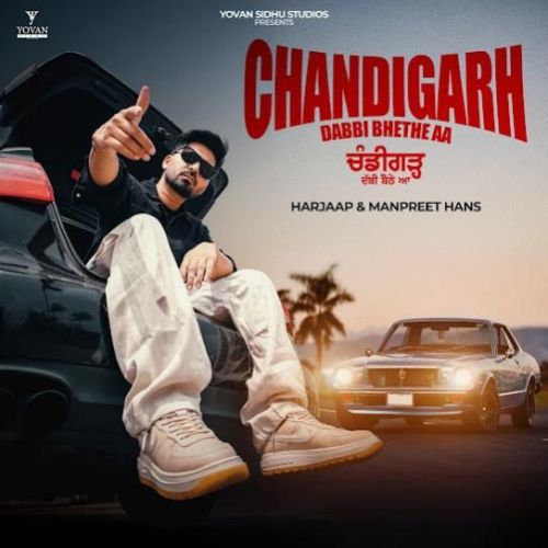 Chandigarh Dabbi Bhethe Aa Harjaap