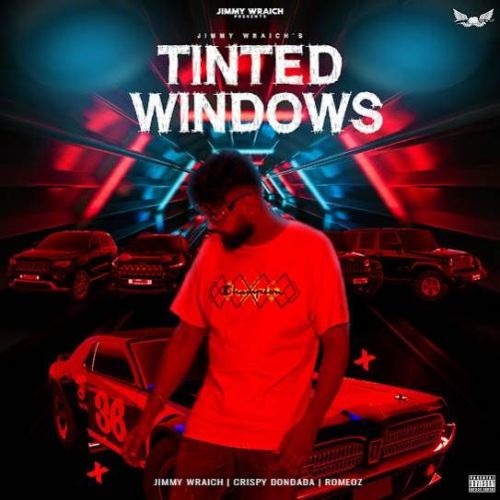 Tinted Windows Jimmy Wraich