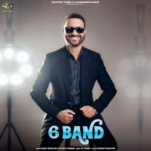 6 Band Surjit Bhullar