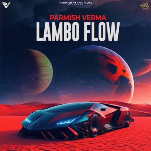 Lambo Flow Parmish Verma