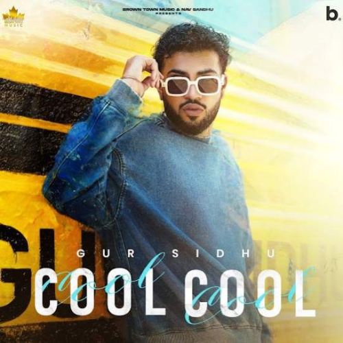 Cool Cool Gur Sidhu