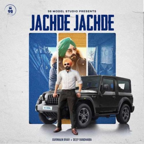 Jachde Jachde Gurmaan Brar