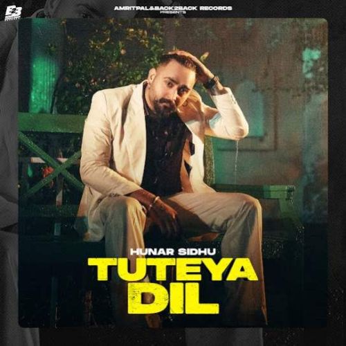 Tuteya Dil Hunar Sidhu