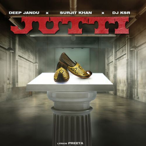 Jutti Deep Jandu, Surjit Khan