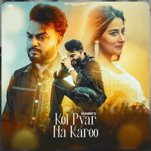 Koi Pyar Na Kareo Runbir