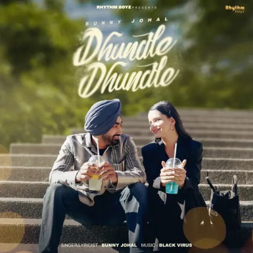 Dhundle Dhundle Bunny Johal