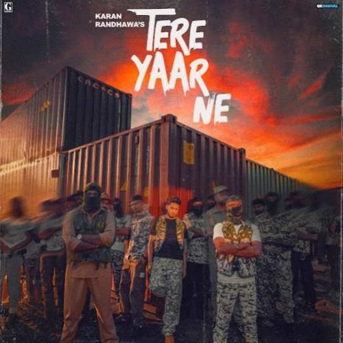 Tere Yaar Ne Karan Randhawa