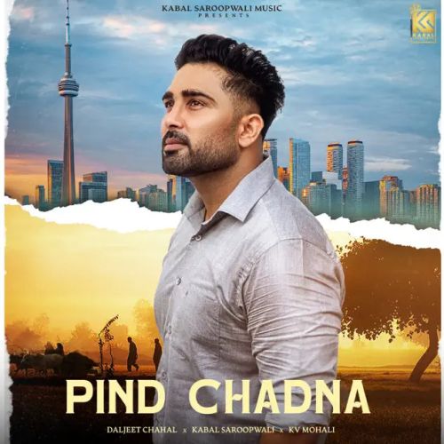 Pind Chadna Daljeet Chahal