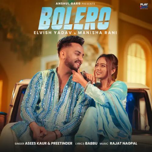 Bolero Preetinder, Asees Kaur