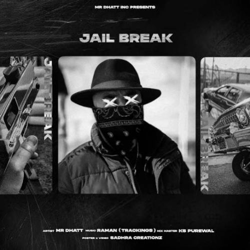Jail Break Mr Dhatt