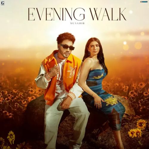 Evening Walk Musahib