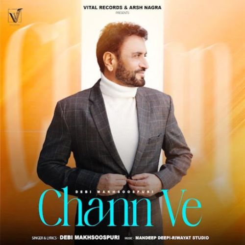 Chann Ve Debi Makhsoospuri