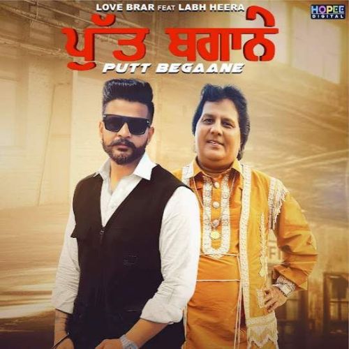 Putt Begaane Love Brar, Labh Heera