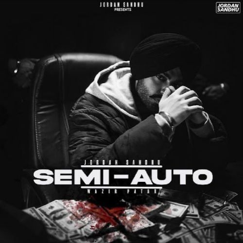 Semi - Auto Jordan Sandhu