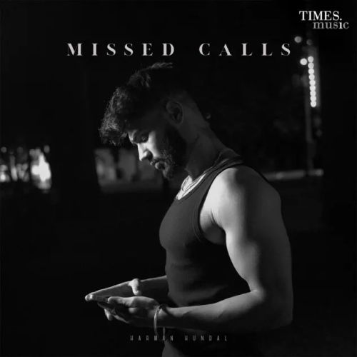 Missed Calls Harman Hundal