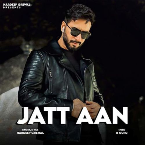 Jatt Aan Hardeep Grewal