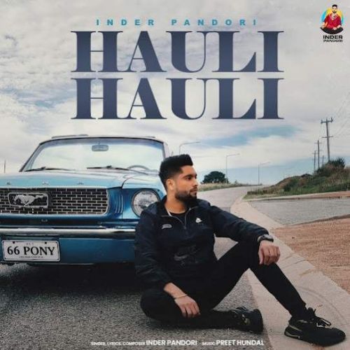 Hauli Hauli Inder Pandori