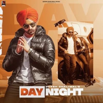 Day Night Darsh Dhaliwal