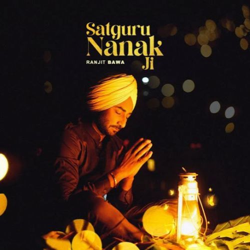 Satgur Nanak Ji Ranjit Bawa