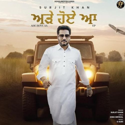 Ade Hoye Aa Surjit Khan