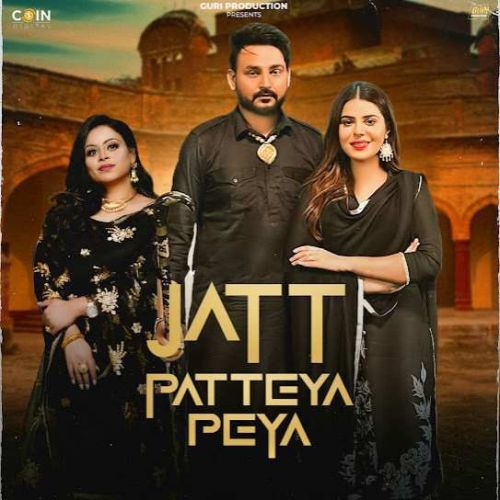 Jatt Patteya Peya Guri Sandhu