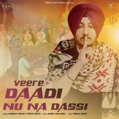 Veere Daadi Nu Na Dassi Inderjit Nikku